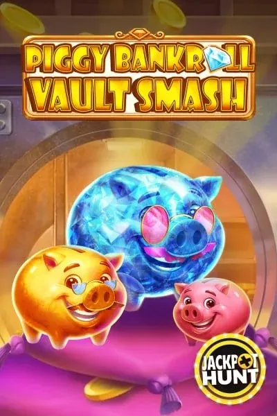 Piggy Bankroll: Vault Smash — machine à sous | Mafia Casino